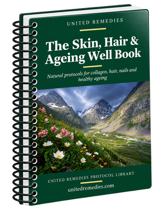 The Skin, Hair & Ageing Well Book (United Remedies)